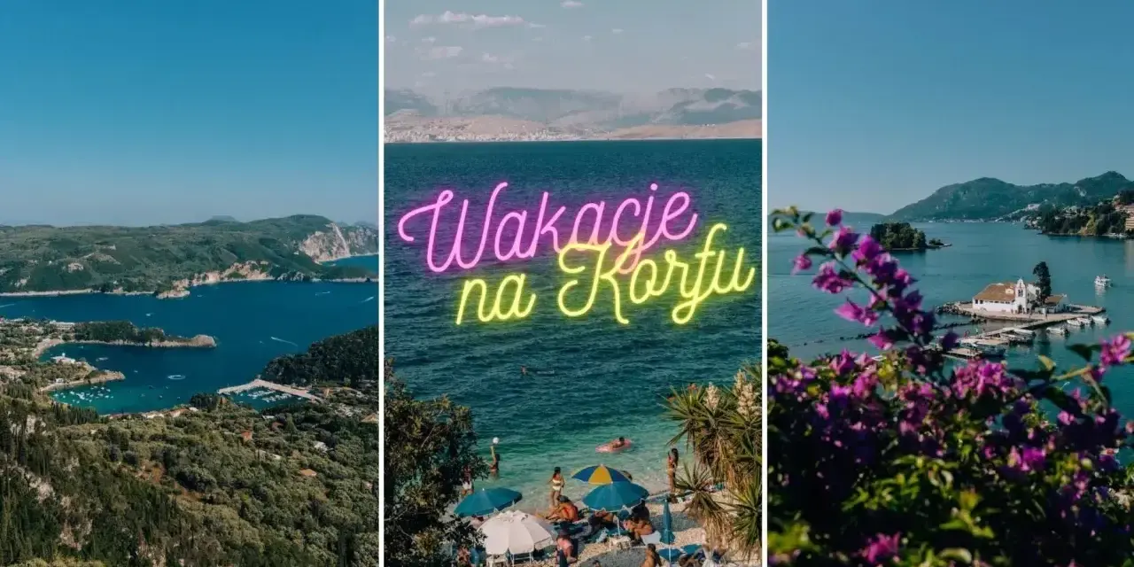 Malownicze zatoczki, plaże i klasztor na wysepce. Wakacje na Korfu czy warto? Zdecydowanie tak!