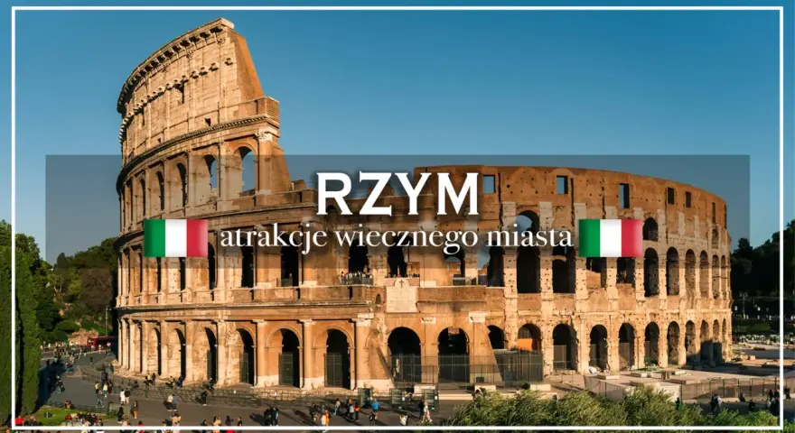 Koloseum w Rzymie. Zastanawiasz się, ile dni na Rzym? Zwiedzaj atrakcje Wiecznego Miasta!