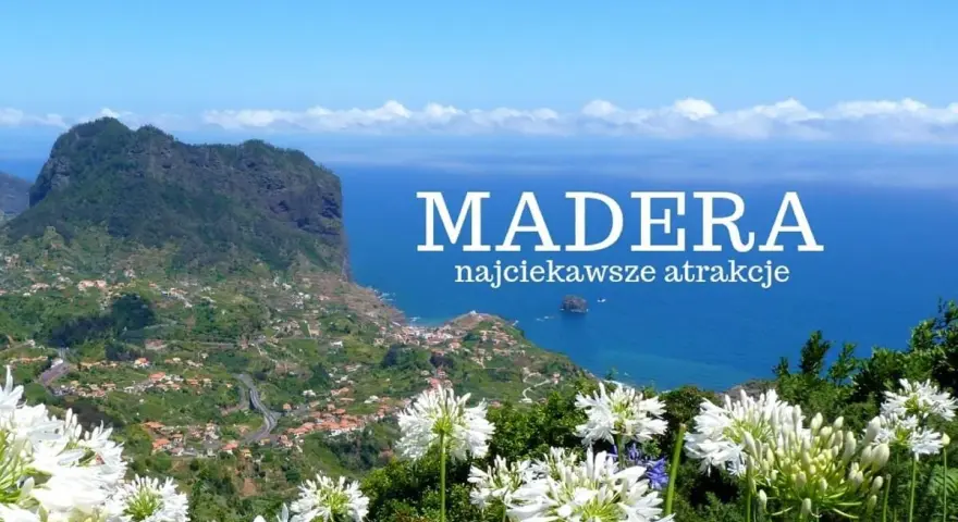 Madera w październiku zachwyca zielenią i białymi kwiatami. Widok na ocean i góry.